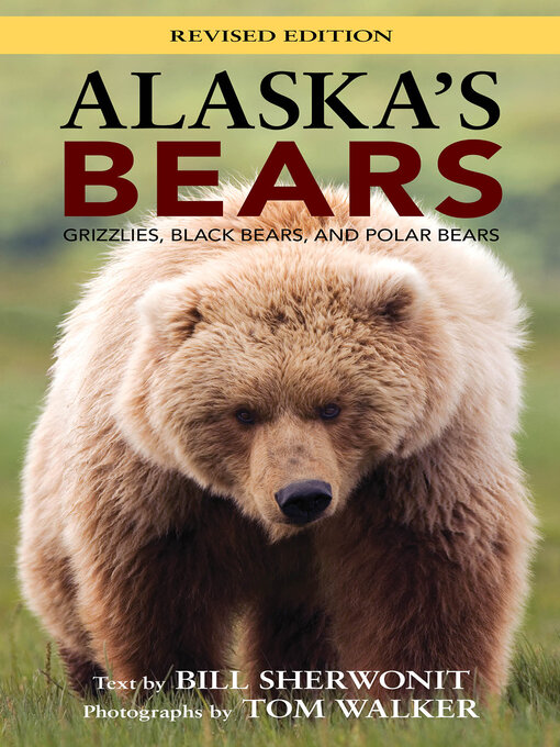 Title details for Alaska's Bears by Bill Sherwonit - Available